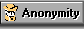 [ Anonymity ] 